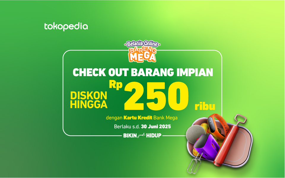 Tokopedia - Diskon hingga Rp250 ribu
