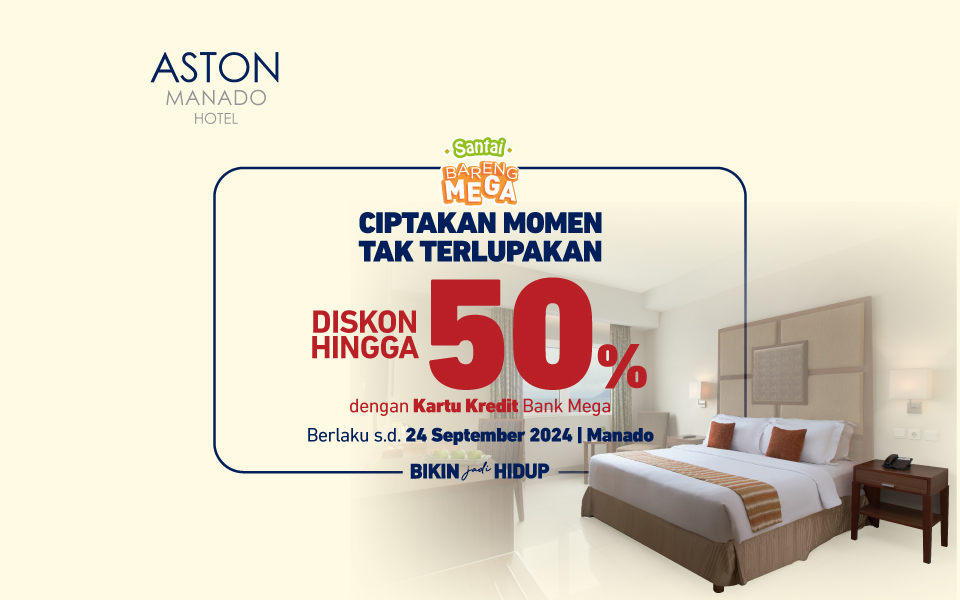 promo aston manado hotel dengan kartu kredit Bank Mega