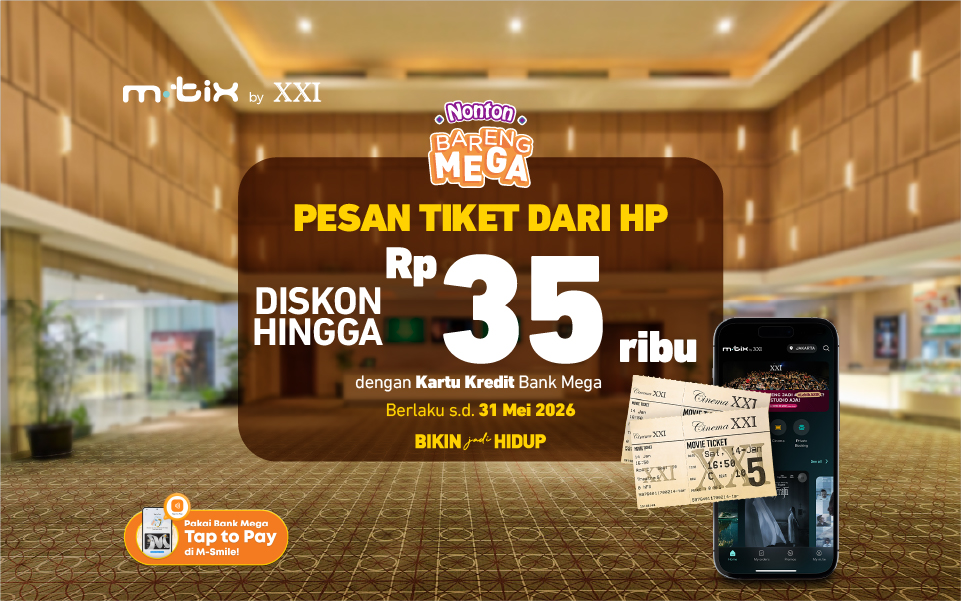 M-TIX by XXI - Diskon hingga Rp35 ribu