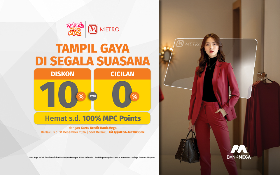 Metro Dept. Store Diskon 10% atau Cicilan 0%
