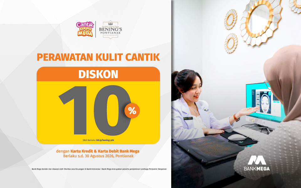 Promo Bening's Clinic Diskon 10 Persen dengan Kartu Kredit Bank Mega
