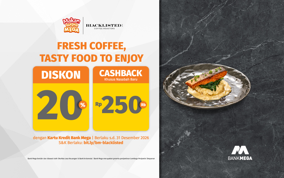 Promo Blacklisted Coffee Diskon 20 Persen dan Cashback Rp250 ribu dengan Kartu Kredit Bank Mega