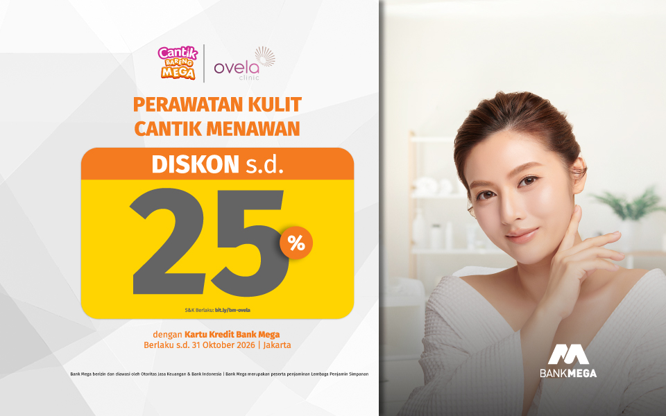 Promo Ovela Clinic Diskon hingga 25 Persen dengan Kartu Kredit Bank Mega