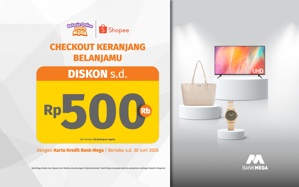Promo Shopee Diskon hingga Rp500 ribu dengan Kartu Kredit Bank Mega