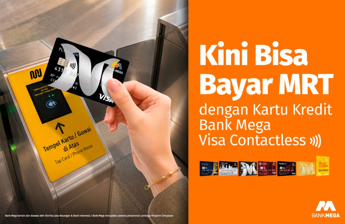 Tap to Ride MRT dengan Visa Contactless Kartu Kredit Bank Mega
